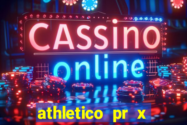 athletico pr x bahia ao vivo